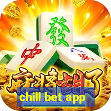 chill bet app